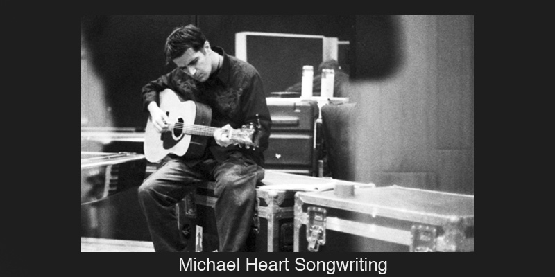 Michael Heart Songwriting